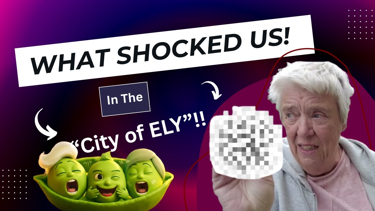 Shocked in "City OF Ely", one of the smallest Cities in the UK!