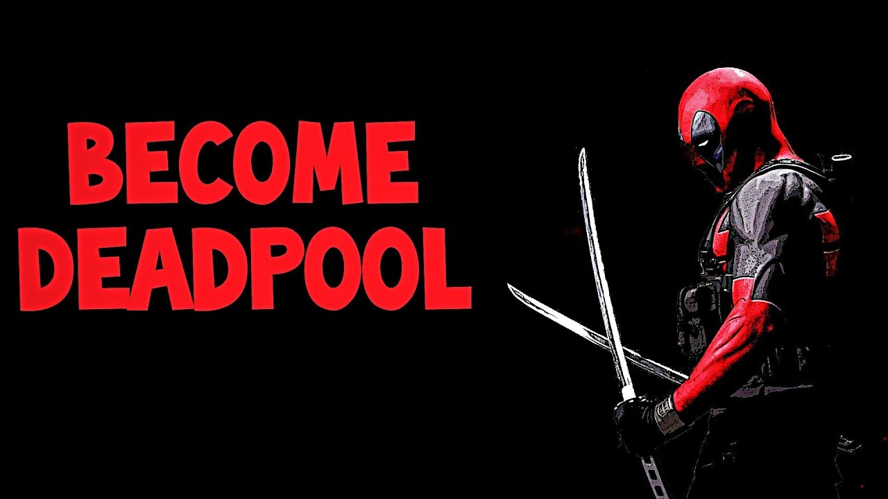 BECOME DEADPOOL IN AN HOUR (SUBLIMINAL)