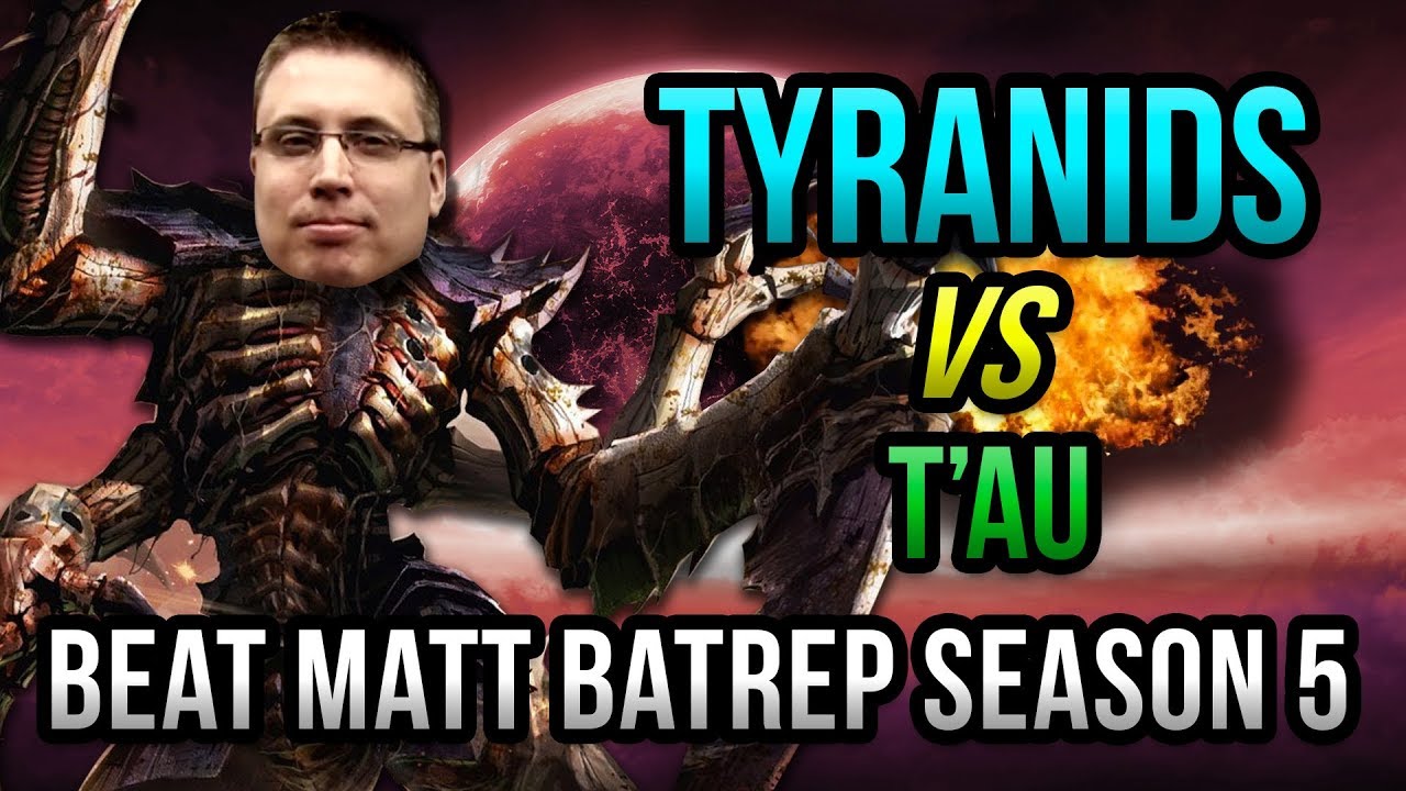Tyranids vs T'au Warhammer 40k Battle Report - Beat Matt Batrep S05E07