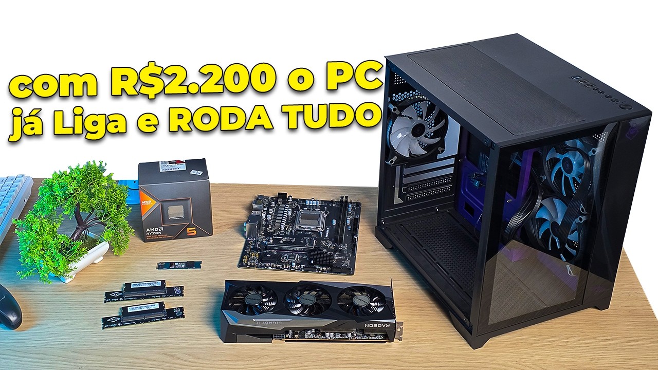 monte esse PC Gamer com R$2.200, rode tudo e com +R$1.350 e ele vira um monstro