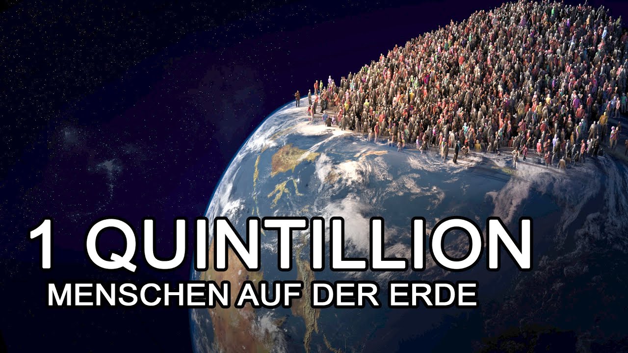 Was wäre, wenn es 1 Quintillion Menschen auf der Erde gäbe?