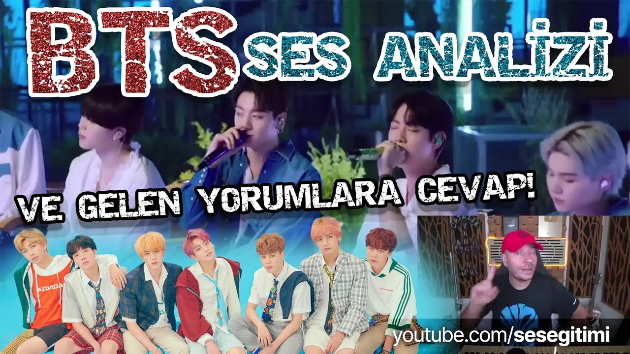 BTS Ses Analizi ve Gelen Yorumlara Cevap !