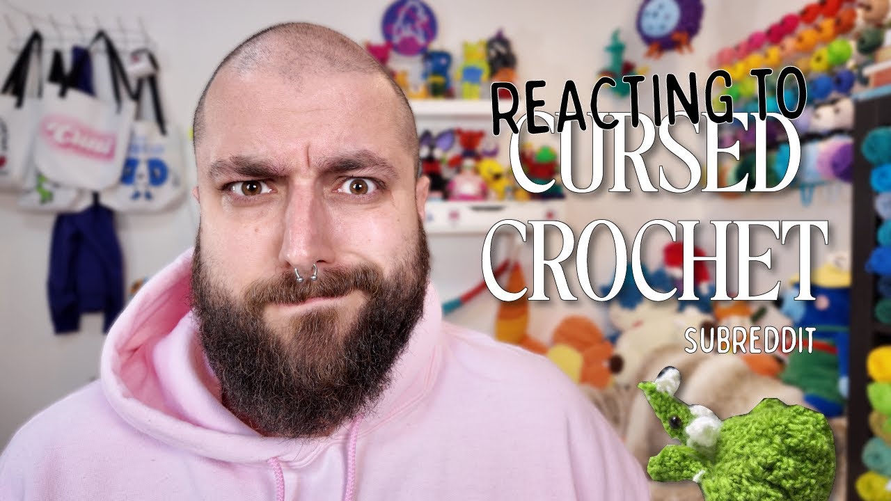 Reacting to your CURSED CROCHET projects on Reddit