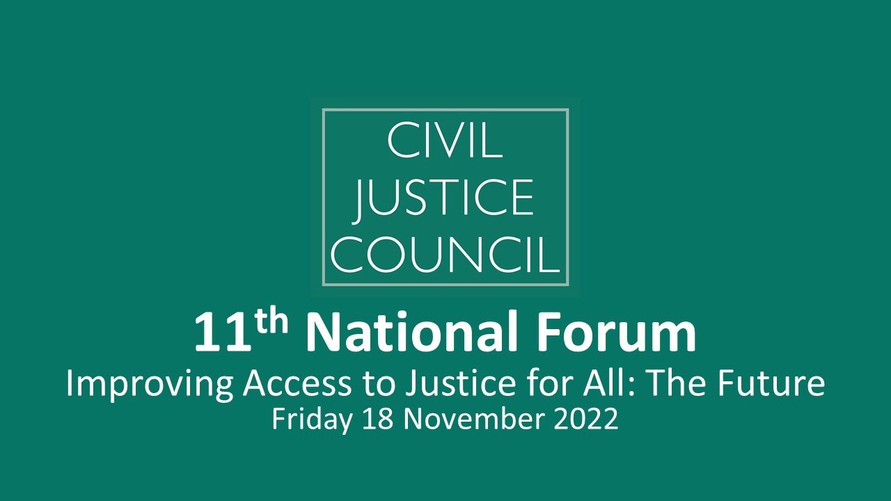 Civil Justice Council's 11th National Forum - Improving Access to Justice for all (2022)
