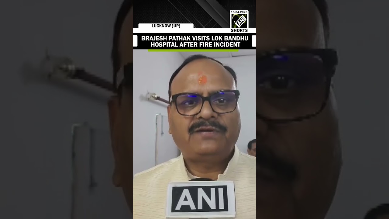 UP Deputy CM Brajesh Pathak visits Lucknow&rsquo;s Lok Bandhu Hospital after fire incident