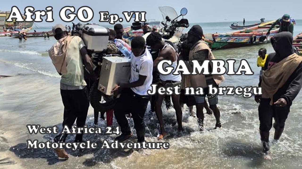 EP. VII West Africa - Motorcycle Adventure SENEGAL Saly &ndash; GAMBIA Barra