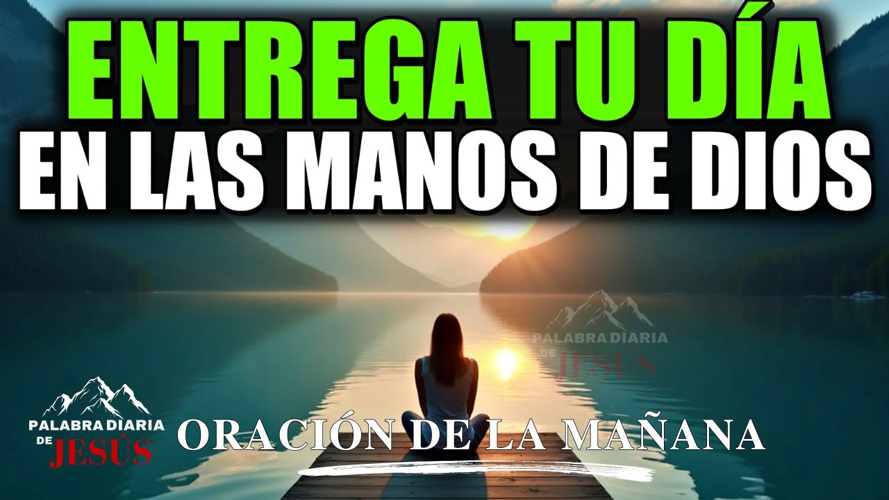 26 de Enero de 2026 – Entrega Tu Trabajo a Dios y Confía en Su Provisión | Oración de la Mañana
