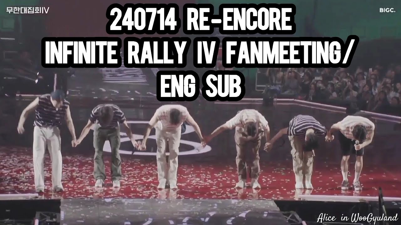 240714 Re-encore INFINITE Rally IV Fanmeeting/ Eng Sub