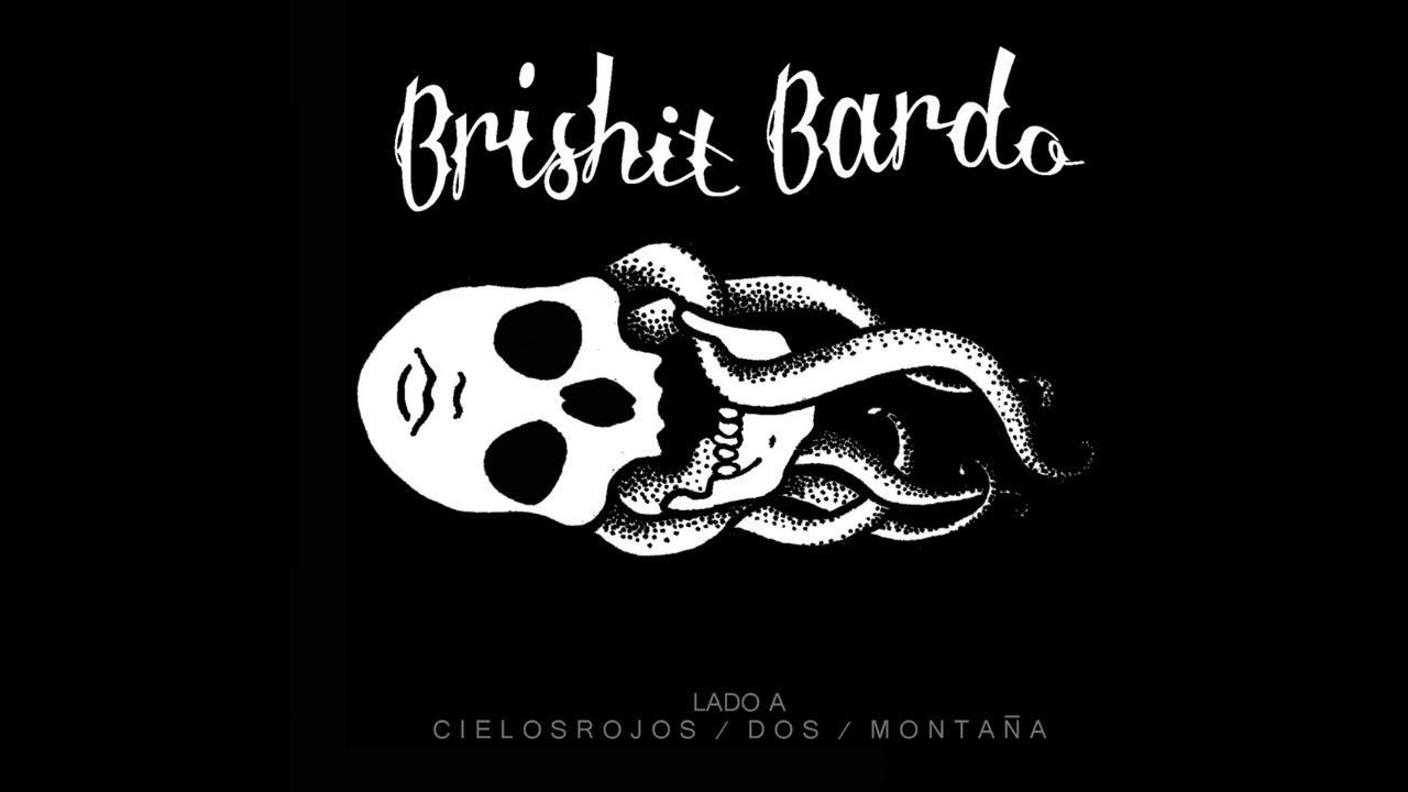 BRISHIT BARDO - Cielos Rojos (full EP 2918)