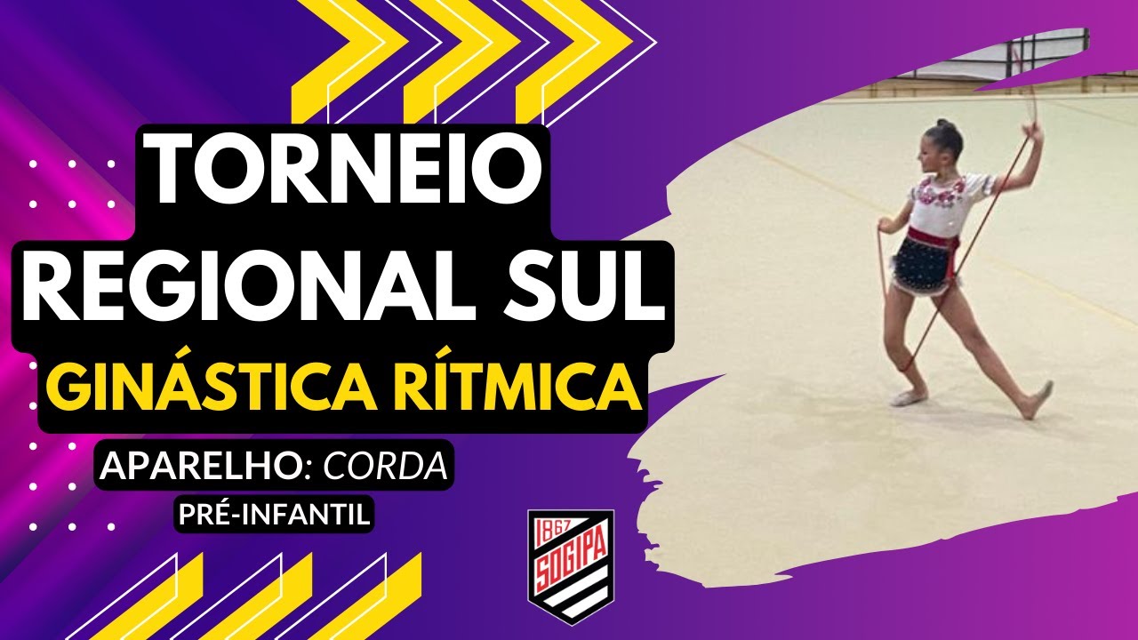GINÁSTICA RÍTMICA | Torneio Regional Sul  ( Corda ) 17/08/2023