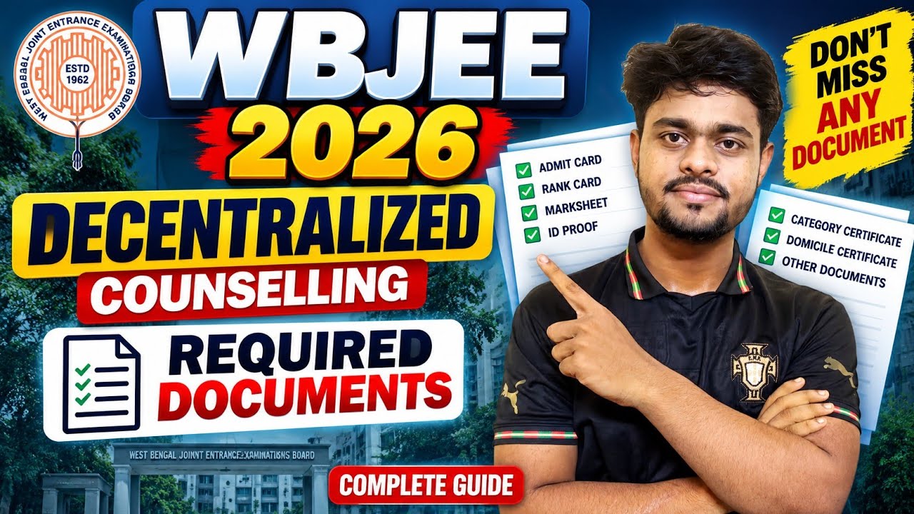 WBJEE 2026 Decentralized Counselling: Complete Document Checklist! 📋 | Don't Miss Any Document!