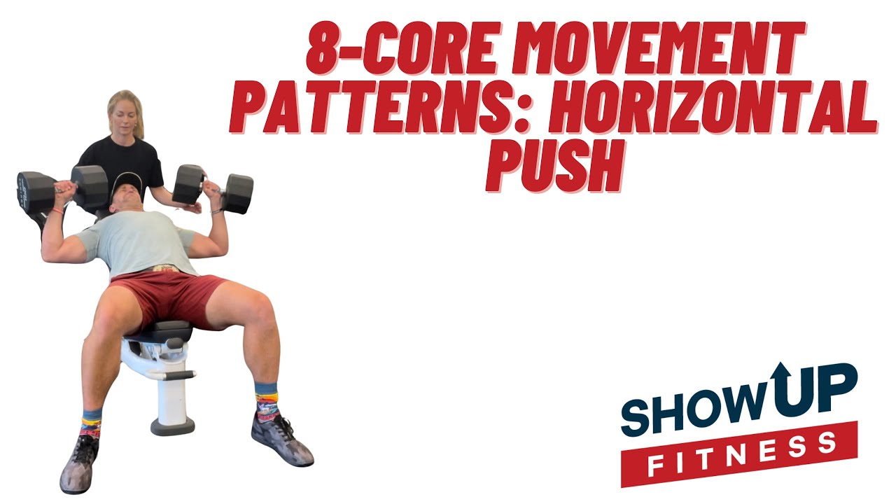 8-Core Movement Patterns - Horizontal Push | Show Up Fitness CPT the BEST certification for trainers