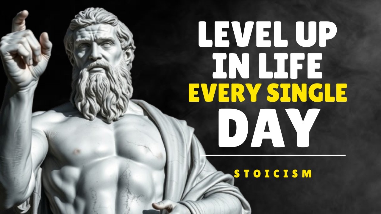 Level Up in Life with These 11 Stoic Strategies | STOICISM