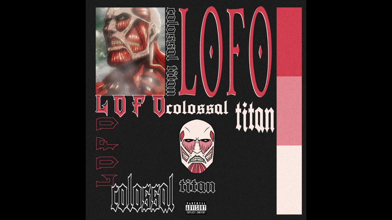 Lofo - Colossal Titan