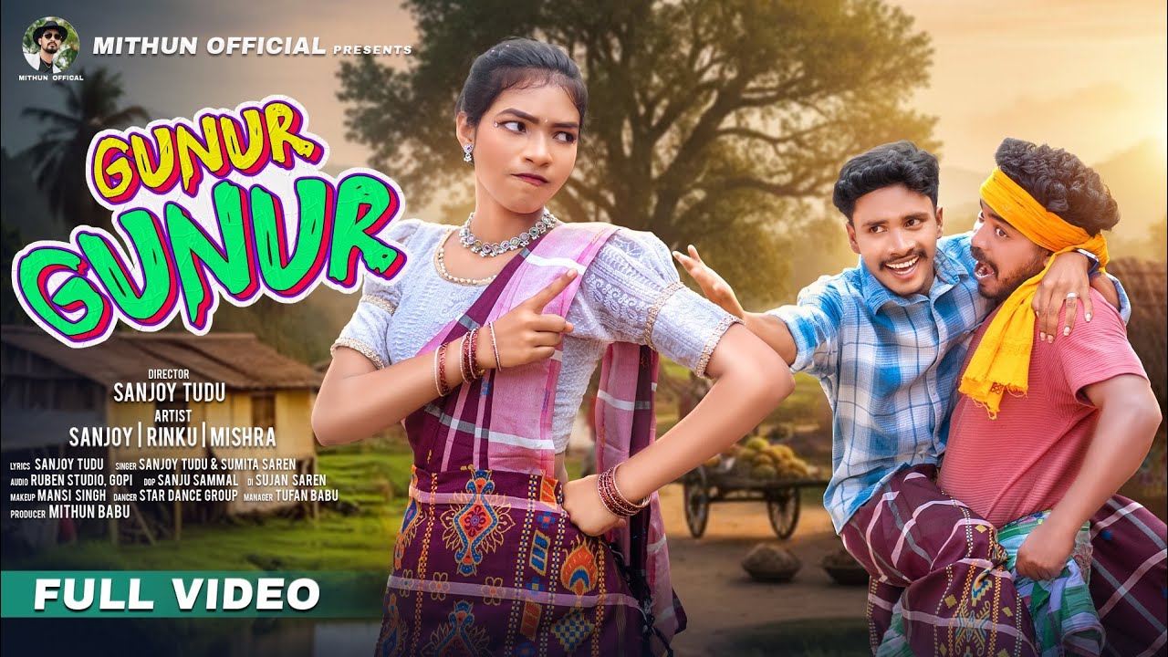 GUNUR GUNUR (FULL VIDEO) || NEW SANTALI VIDEO 2025-26 || SANJOY TUDU, RINKU, MISHRA