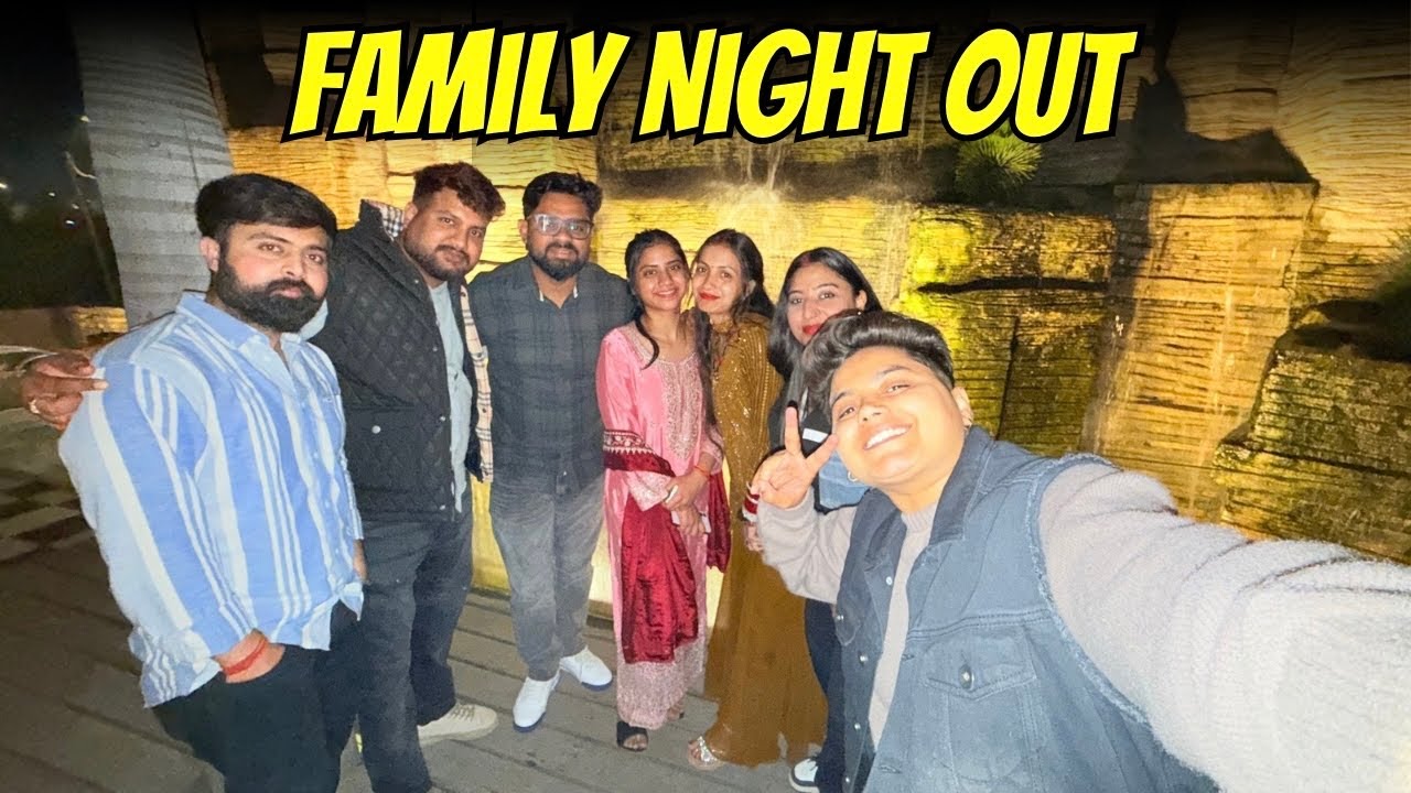 First Night In New Ghar & Family Night Out  | @Yashal's Vlogs