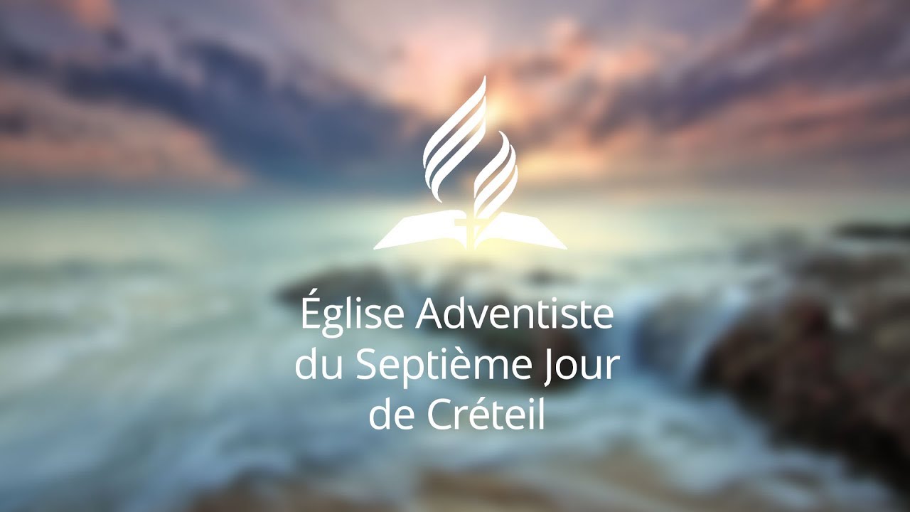 Sabbat 27 Octobre 2018 - Église Adventiste de Créteil