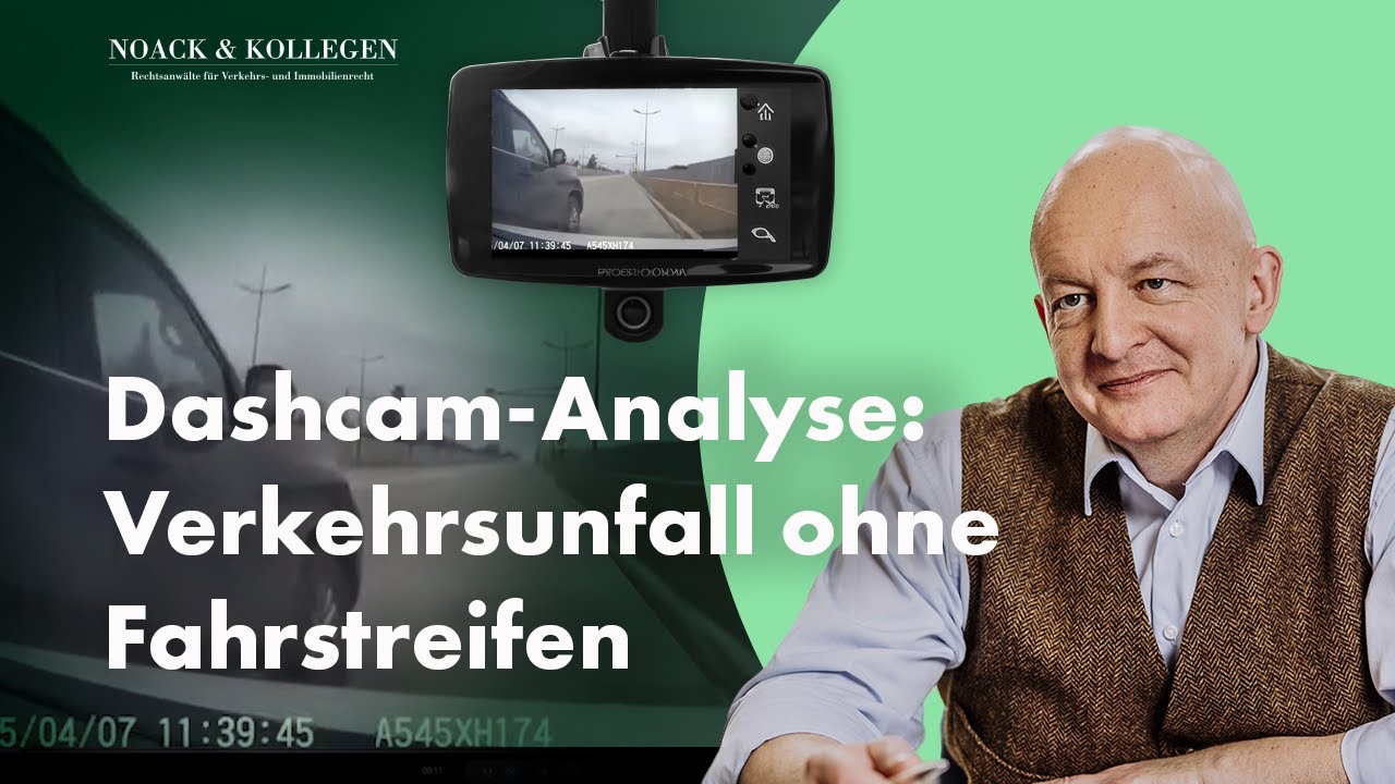 Dashcam-Analyse – Verkehrsunfall ohne Fahrstreifen