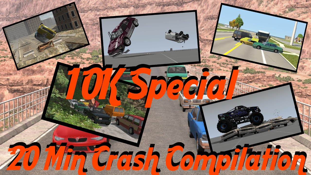 BeamNG Crash Compilation #10 ( 20 Min 10 000 Subscriber special )