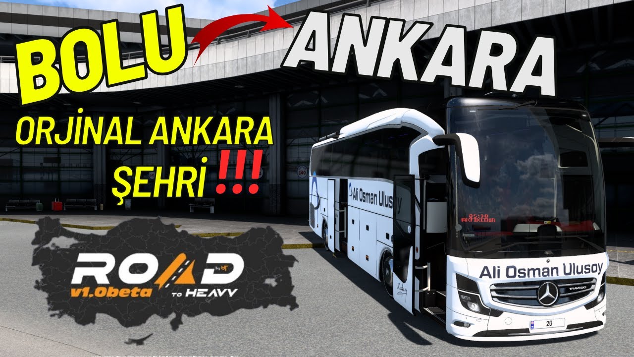 1.55 GÜNCEL TÜRKİYE HARİTASI VE GÜNCEL OTOBÜSLER !! | ROAD TO HEAVY MAP !!  ETS 2 TÜRKİYE MAP !!!