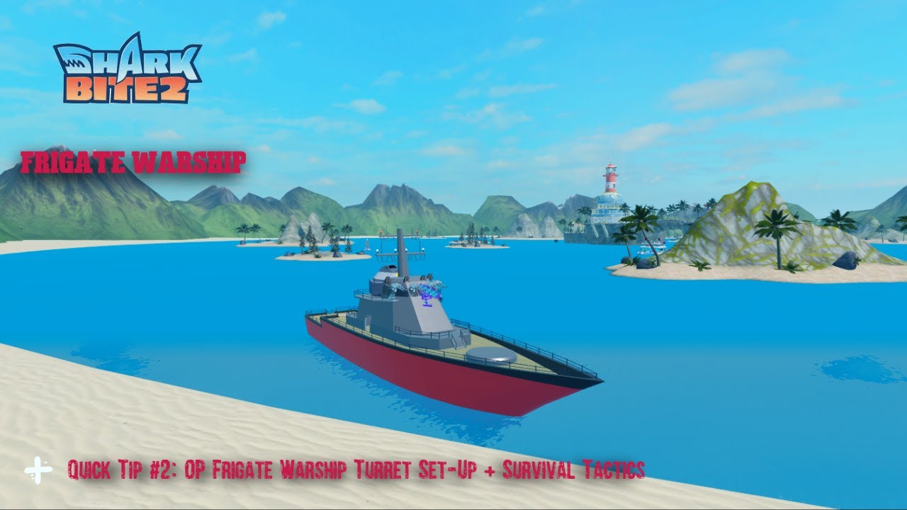[OUTDATED] SharkBite 2 Quick Tip #2: OP Frigate Warship Turret Set-Up + Survival Tactics