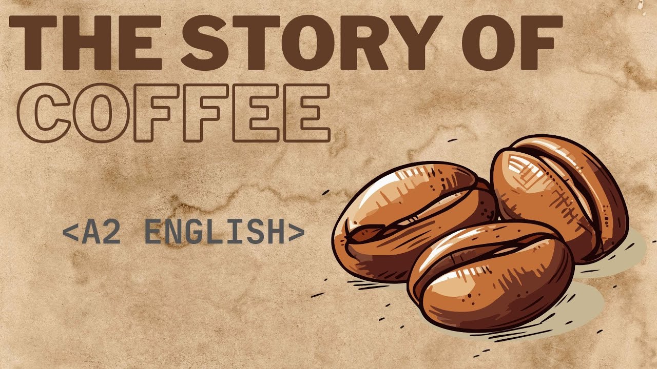 The Story of Coffee ☕ | Simple English Listening (A2)