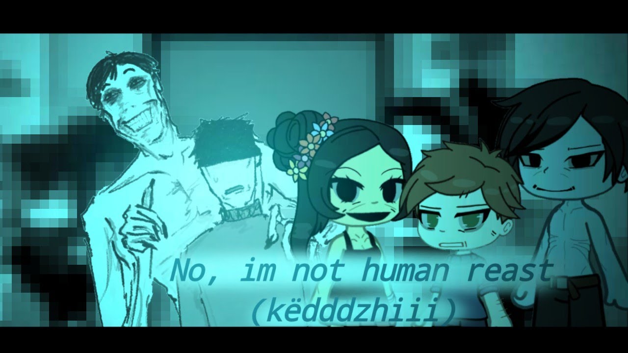 No im not a human reast 2Х RUS  