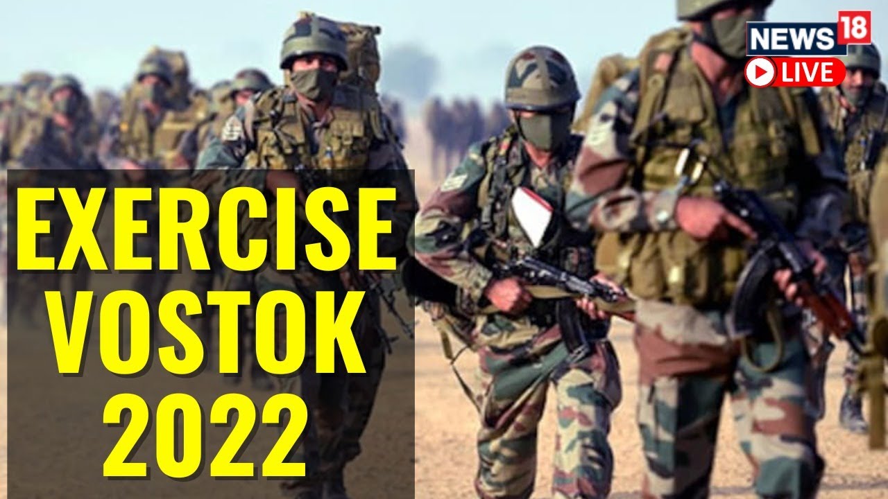 Russia News Live | Vostok 2022: India Russia China Joint Drill | English News Today | News18 LIVE