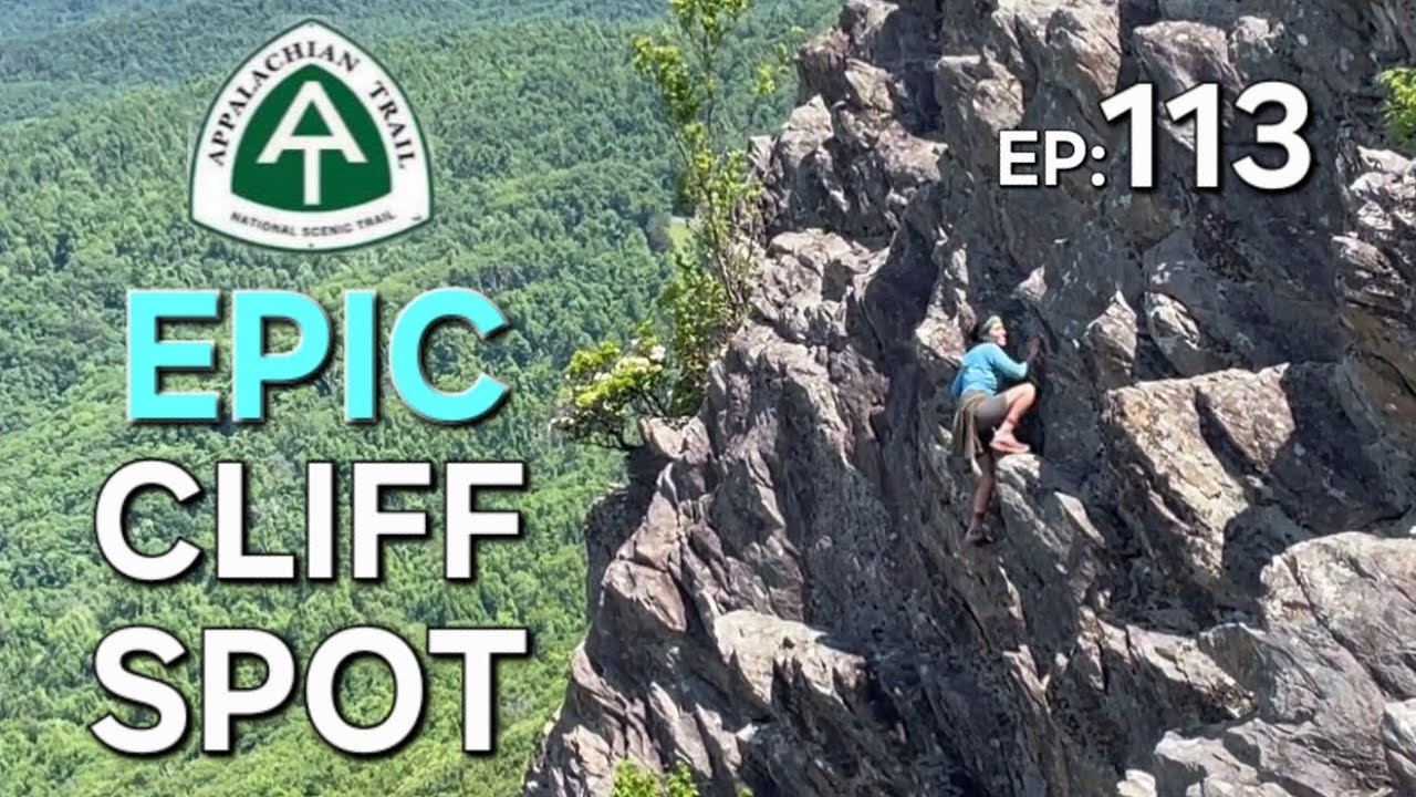 AT: Ep113 - Climbing on the COOLEST Cliffs - Appalachian Trail SOBO