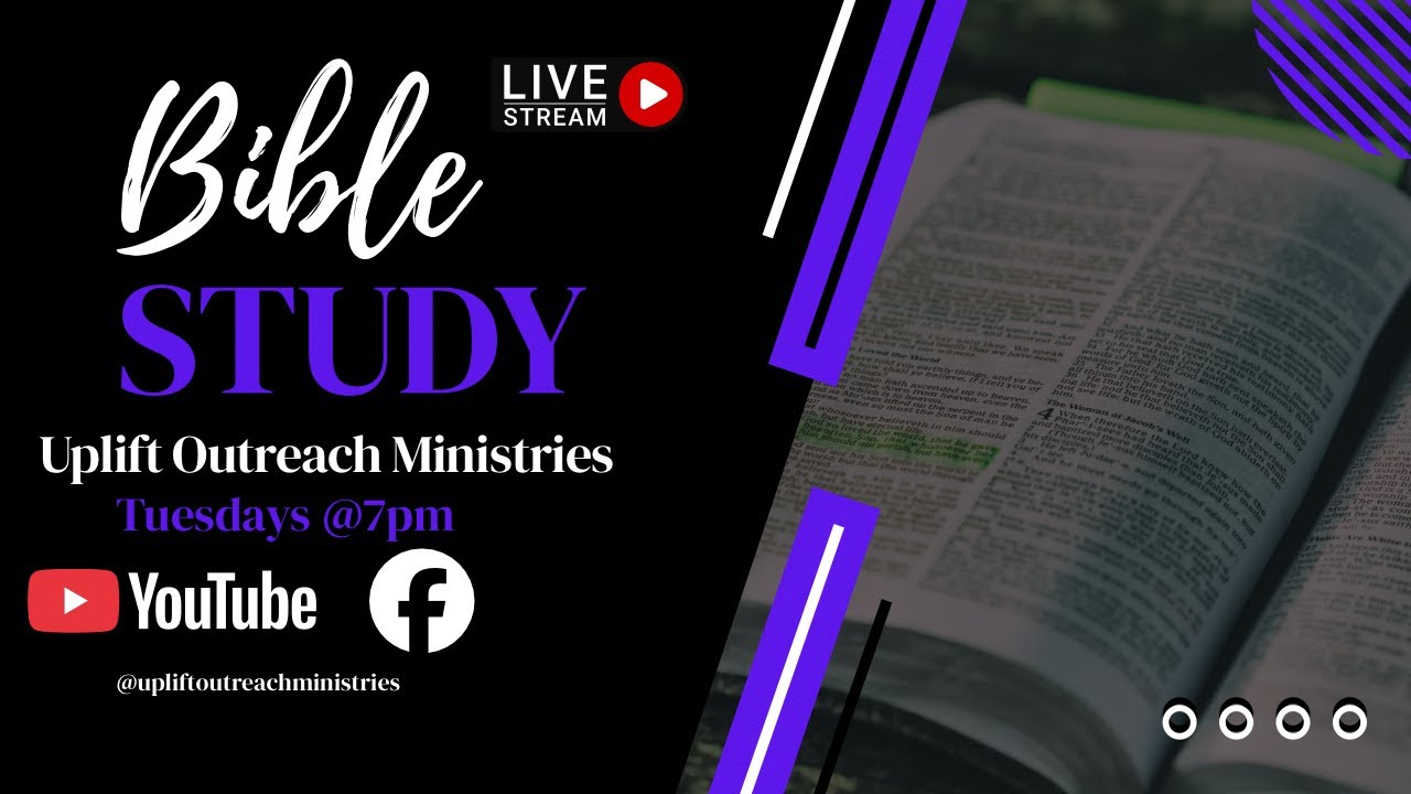 Uplift Outreach Ministries Bible Study ~January 27, 2026
