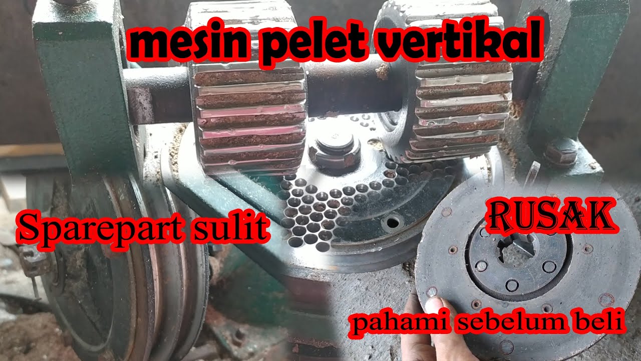 mesin pelet vertikal jangan beli sebelum...