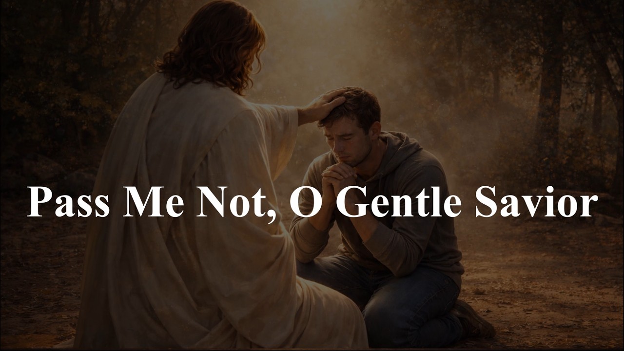 Pass Me Not, O Gentle Savior (HYMN) - Divine Praise and Worship