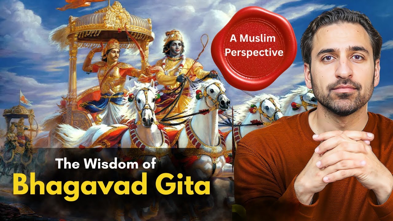 Bhagavad Gita Explained - Ancient Wisdom For The Modern Mind - A Muslim Perspective 