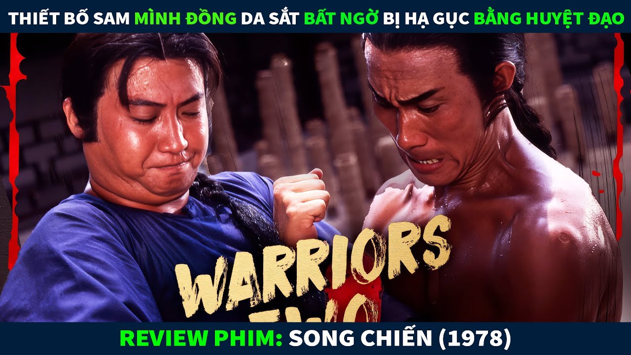 Review Phim Hành Động Võ Thuật || Thiết Bố Sam Mình Đồng Da Sắt Bất Ngờ Bị Hạ Gục Bằng Huyệt Đạo