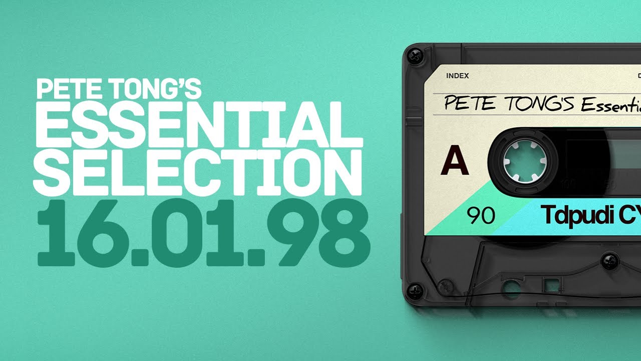 Pete Tong's Essential Selection - 16th January 1998 (16-01-98)