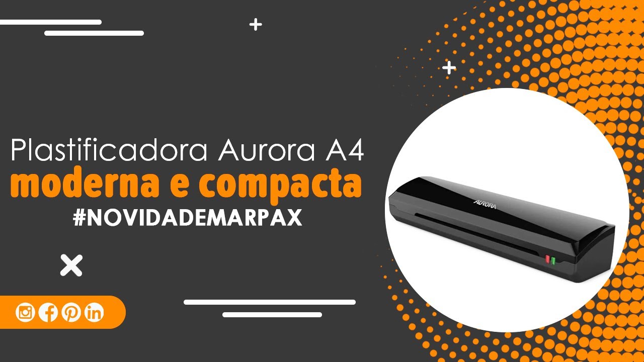 PLASTIFICADORA LAMINADORA AURORA A4 LM4205H-1 | Novidade Marpax