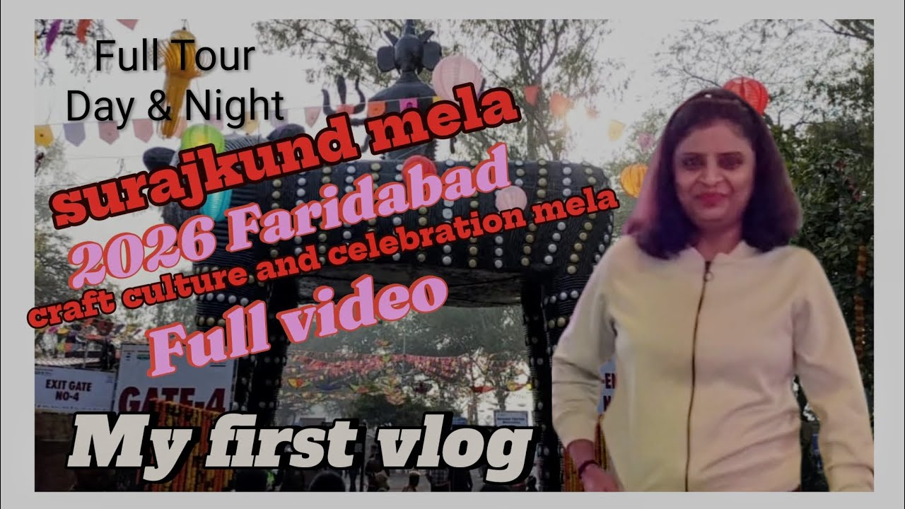 Surajkund mela 2026 full Tour with All information hello ji This is My 1st youtube channel Vlog 