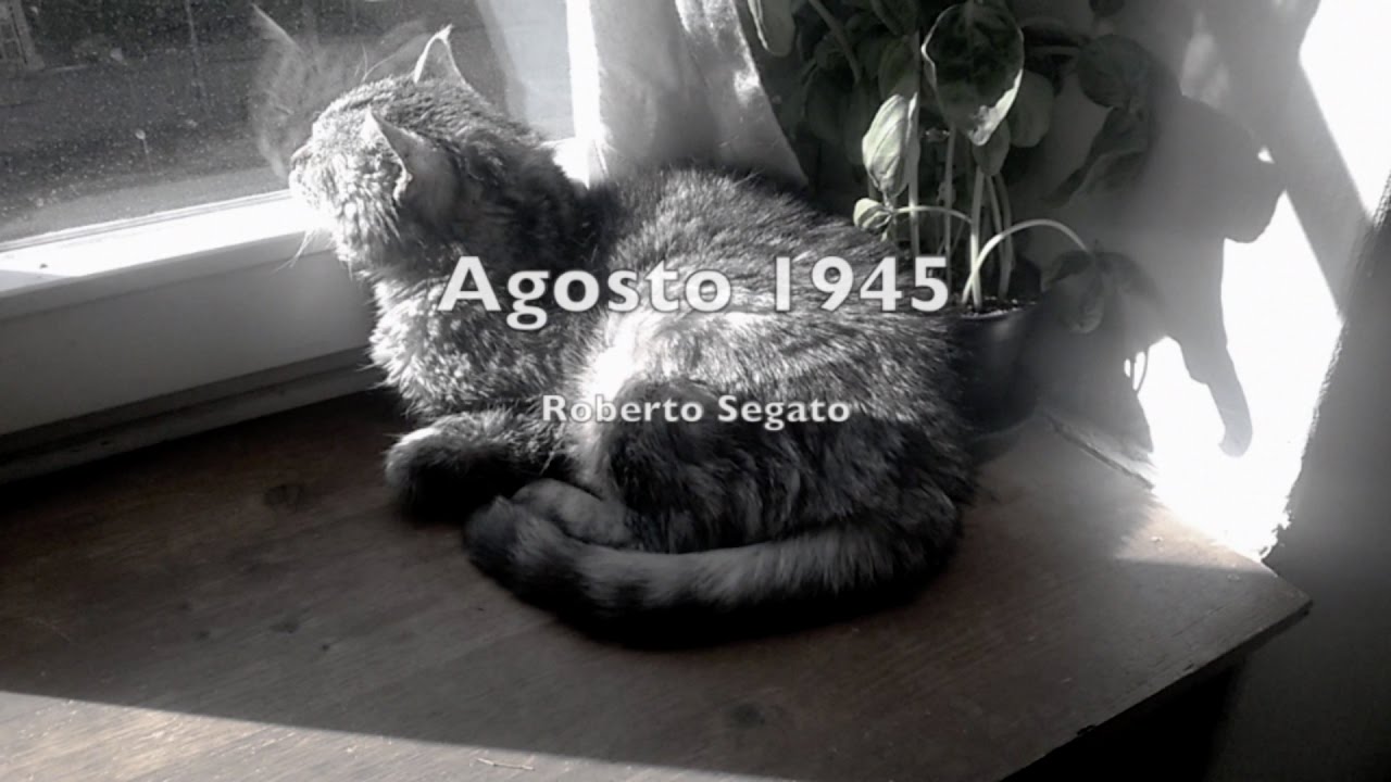 Agosto 1945 (Roberto Segato)