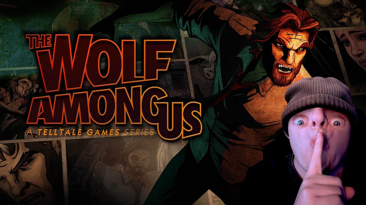 The Wolf Among Us... THE CHOICE IS YOURS....