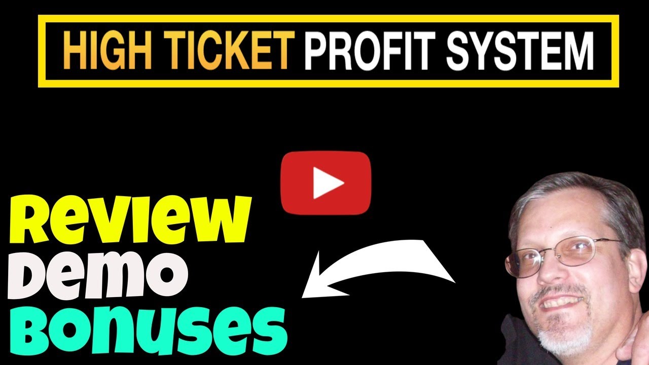 High Ticket Profit System Review: High Ticket Profit System Review and Demo