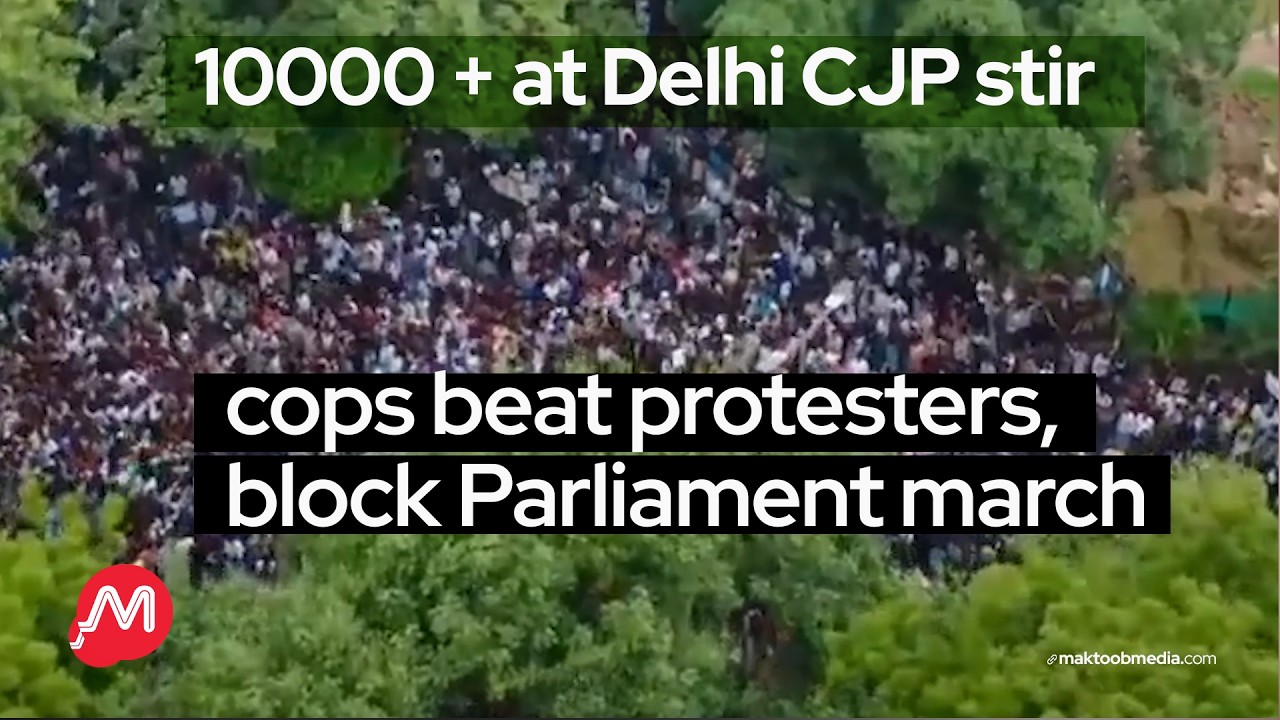 Delhi police block Chalo Sansad march as CJP claims 10,000 gather| Maktoob