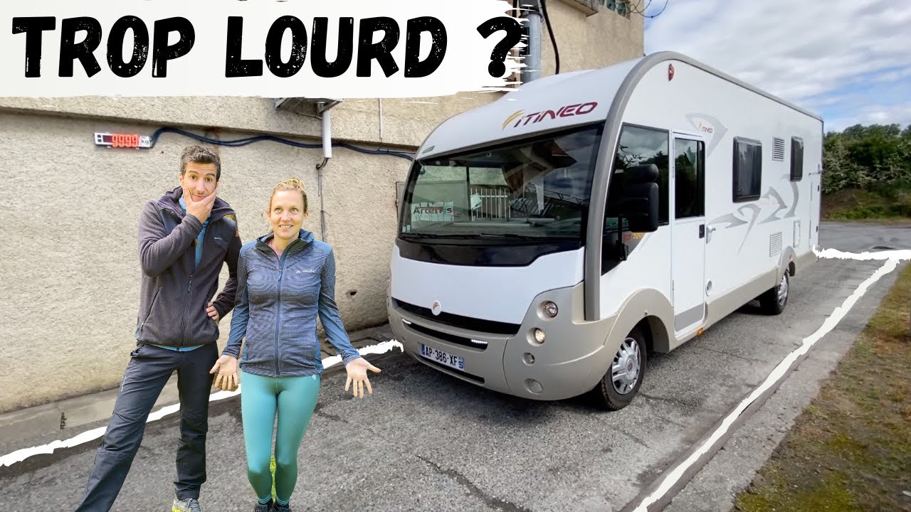 CAMPING CAR en SURCHARGE? On a pesé notre campingcar, il va falloir revoir nos plans et s'adapter...