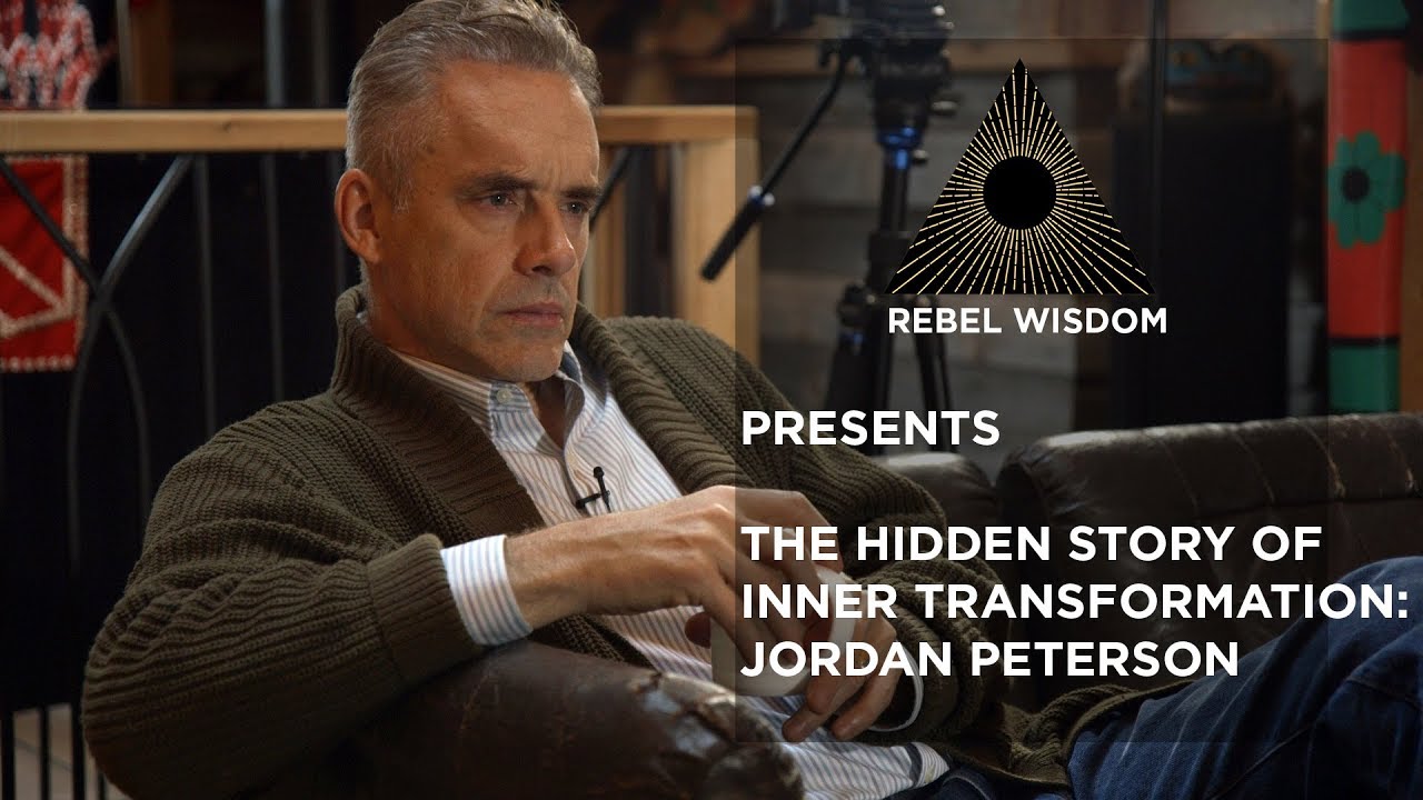 The hidden story of inner transformation, Jordan Peterson
