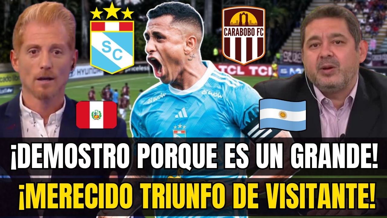 ¡QUE JERARQUIA! ARGENTINOS ELOGIAN A YOTUN y CELEBRAN TRIUNFO DE CRISTAL vs CARABOBO C. LIBERTADORES