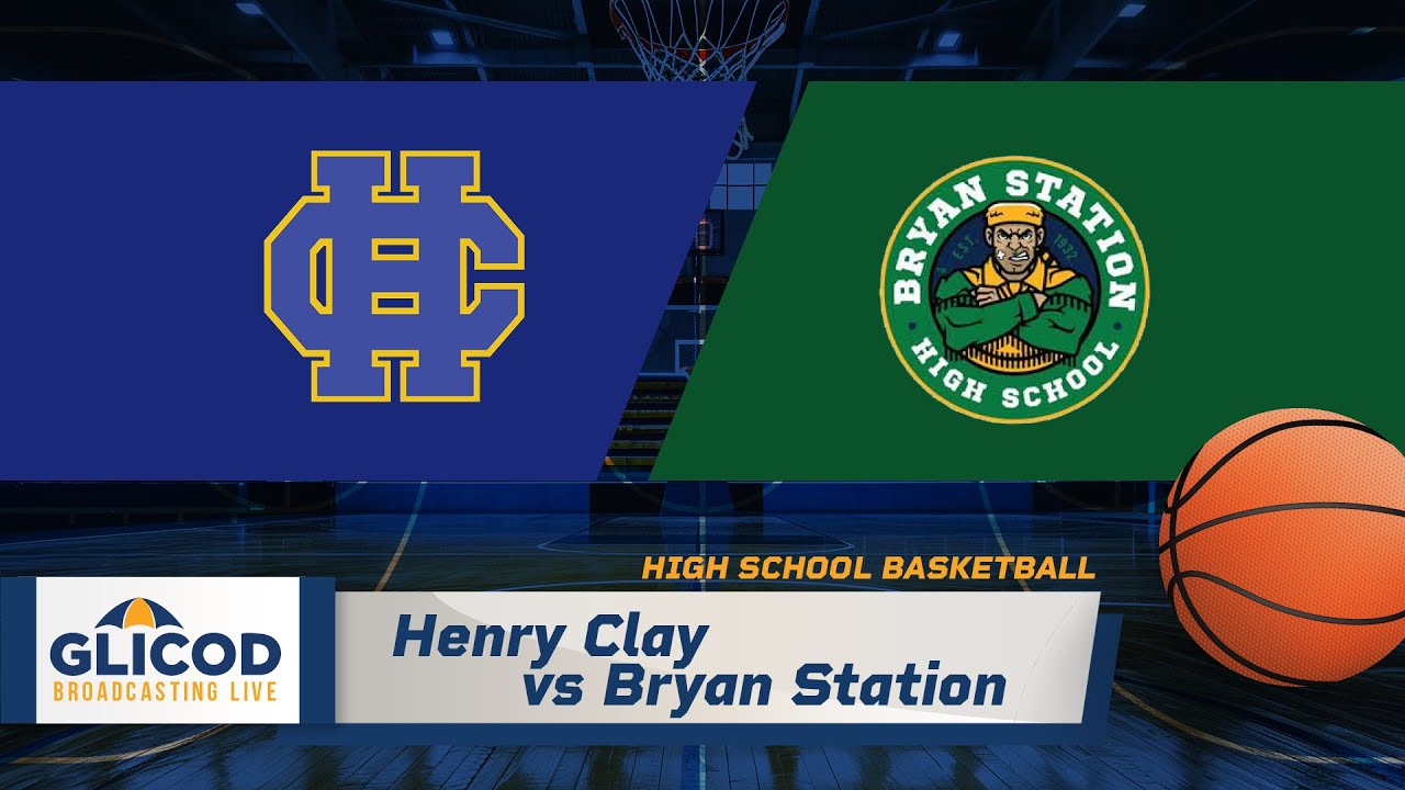 High School Basketball (G/B): Henry Clay vs Bryan Station