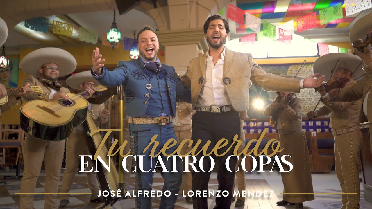José Alfredo, Lorenzo Mendez - Tu recuerdo en cuatro copas 🍷 | VIDEO OFICIAL