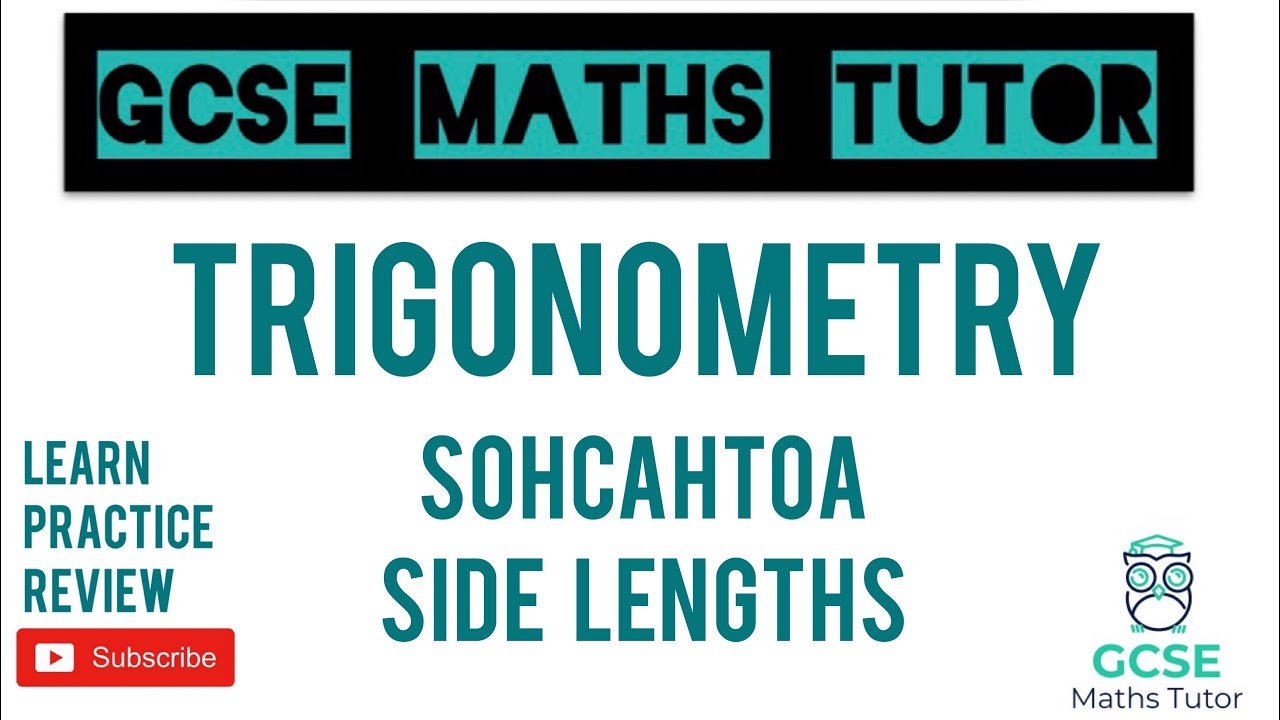 Trigonometry - Using SOHCAHTOA for Side Lengths | GCSE Maths Tutor