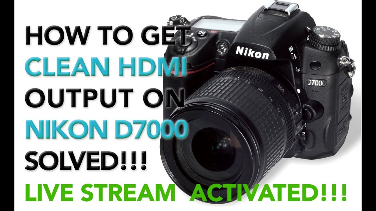 Nikon D7000 — как получить чистый выход HDMI — ПРЯМАЯ ТРАНСЛЯЦИЯ — РЕШЕНО!!!