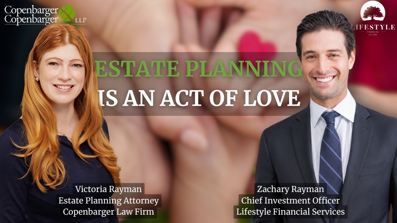 Estate Planning is An Act of Love: Protect the People You Care About Most