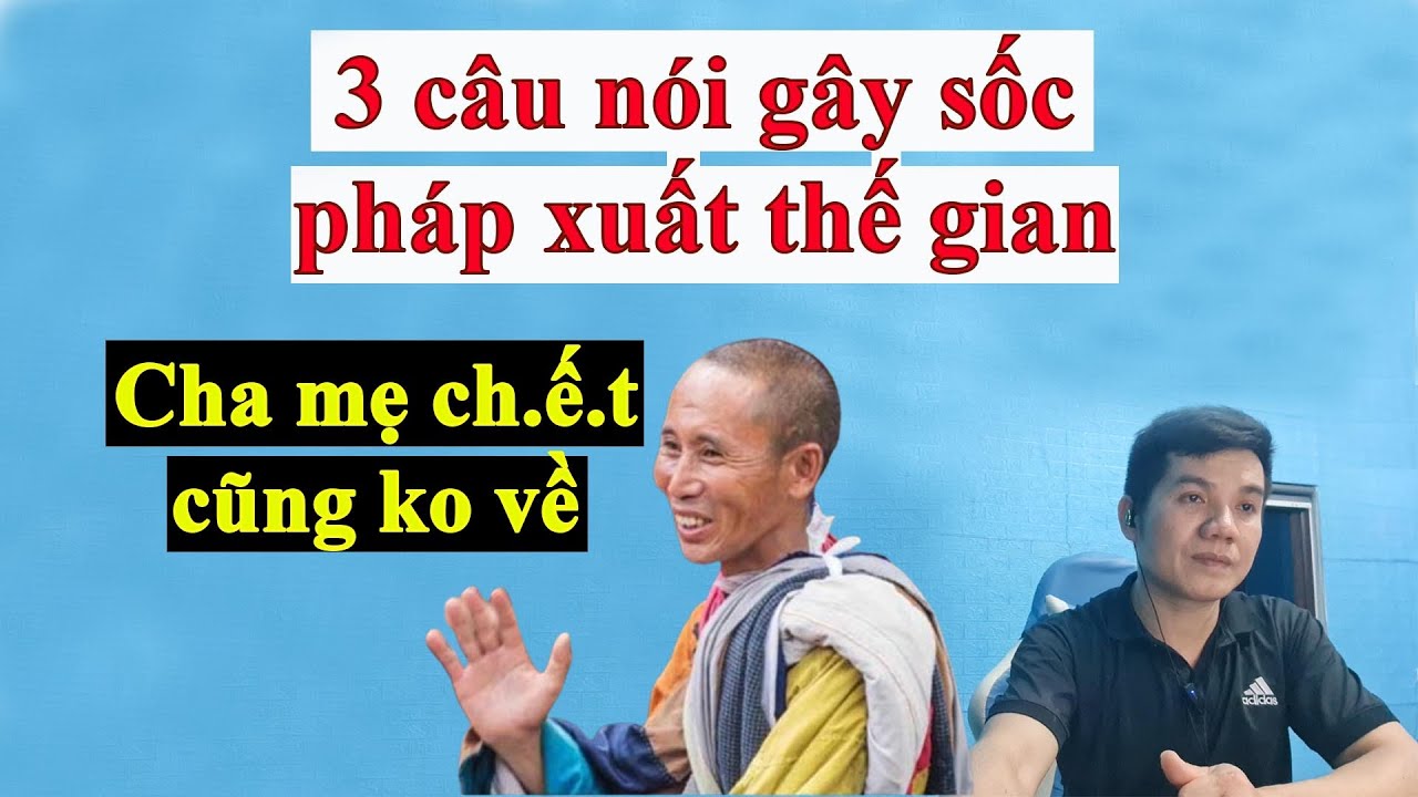 3 câu nói gây sốc của sư Minh Tuệ